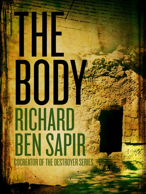 Title details for The Body by Richard Ben Sapir - Available